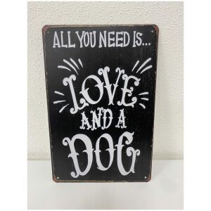 Metalen bord “all you need is love and a dog”