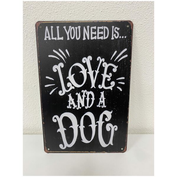 Metalen bord “all you need is love and a dog”